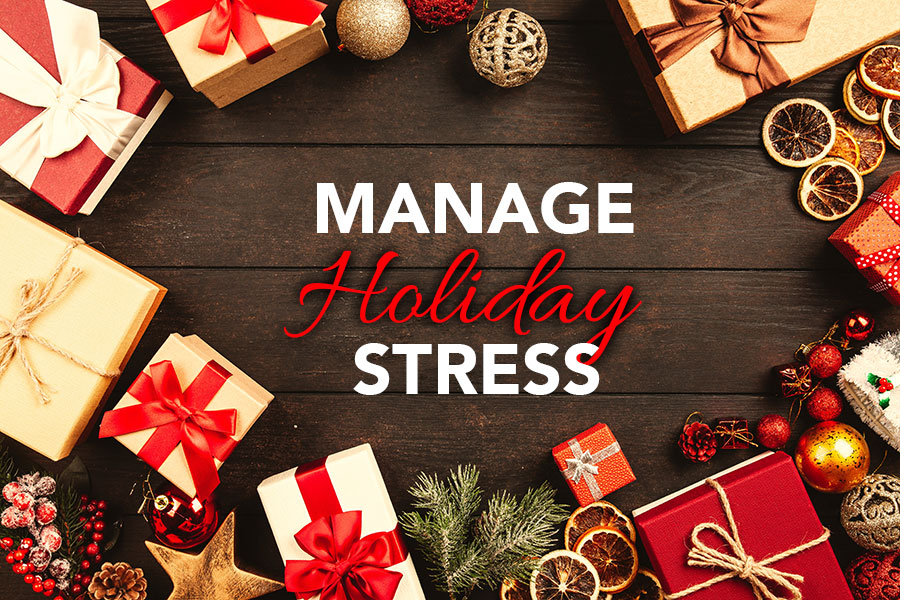 7 Tips for Managing Holiday Stress