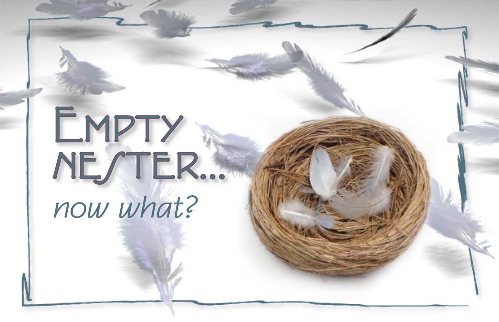 5 Fast Tips for the Empty Nester