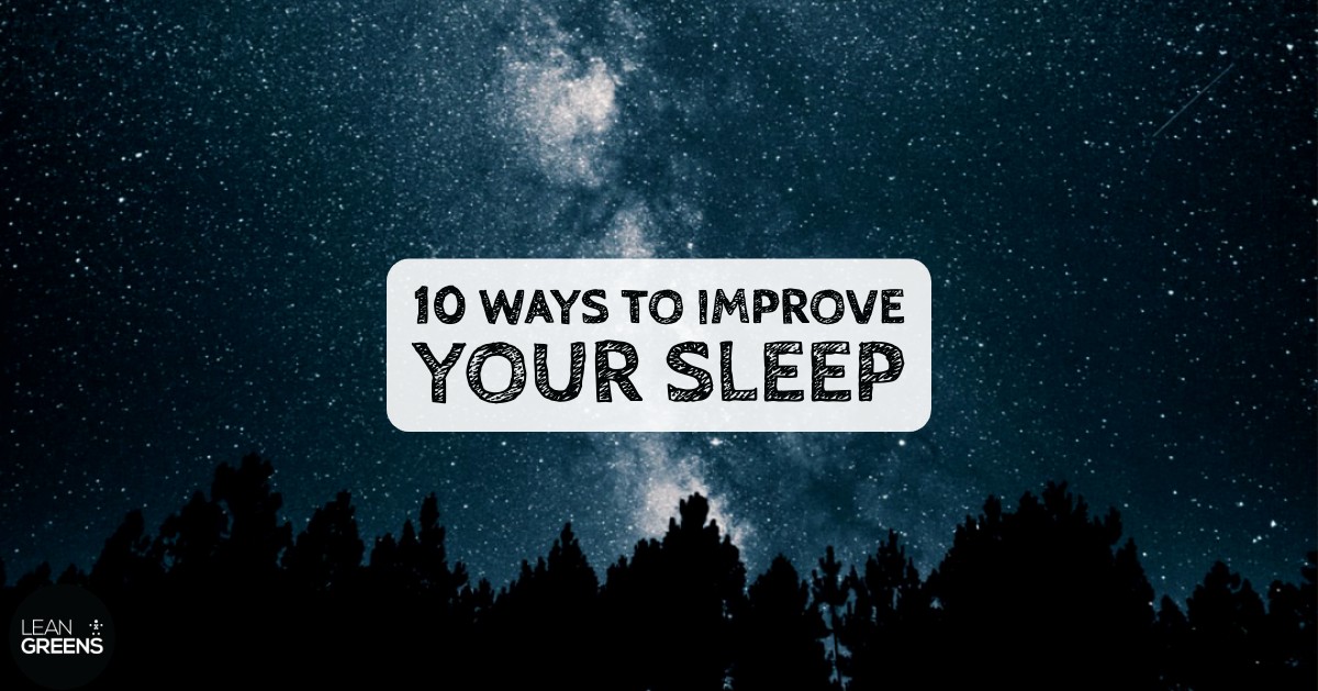 10 Strategies to Improve Your Sleep